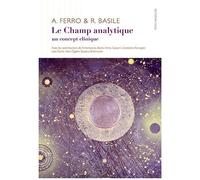 Le Champ Analytique - Un Concept Clinique