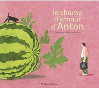 Le champ d'amour d'Anton