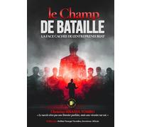 Le Champ de Bataille: La Face Cachée de l'Entrepreneuriat