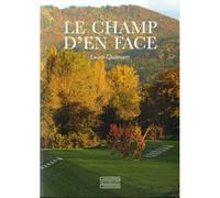 Le Champ d'en face - Laure Quoniam - Gourcuff Gradenigo - broché - Beau livre