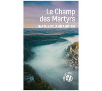 Le Champ Des Martyrs