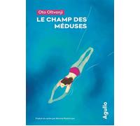 Le Champ des Méduses - Oto Oltvanji - Agullo Eds - broché - Roman