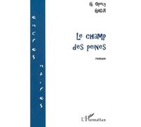 Le champ des peines - Opely Gadji - L'harmattan - broché - Roman