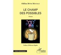 Le champ des possibles Poésie - Odilon Mvom Mintolo - L'harmattan - broché - Poésie