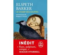 Le Champ des soupirs Elspeth Barker (Auteur)