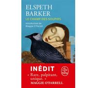 Le Champ des soupirs - Elspeth Barker - Lgf - Poche - Roman
