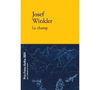 Le champ Josef Winkler (Auteur), Bernard Banoun (Traduction)