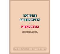 Le champ - Robert Seethaler - Sabine Wespieser Eds - broché - Roman