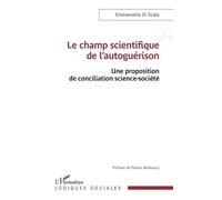 Le champ scientifique de l'autoguérison: Une proposition de conciliation science-société