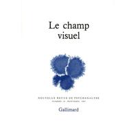 Le Champ visuel - Nouvelle revue de psychanalyse Tome 35 - Collectif - Gallimard - Livre