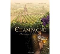 Le Champagne, une histoire de bulles de Daniel Lorson (10 juillet 2012) Album