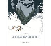 Le champignon de fer