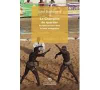 Le Champion du quartier : Sport, spectacle et célébrité au Sénégal