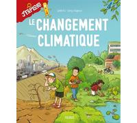 Le changement climatique - Camille Risi - Fleurus - cartonné - Document jeunesse