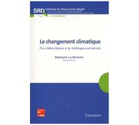 Le Changement Climatique - Du Méta-Risque À La Méta-Gouvernance