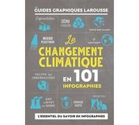 Le changement climatique en 101 infographies Professeur Frans Berkhout (Auteur), C. Gifford (Auteur), D. Hooke (Auteur), André Naftali Lévy (Auteur)