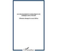 Collectif – Le changement climatique en Afrique de l'Ouest – Essai – Broché