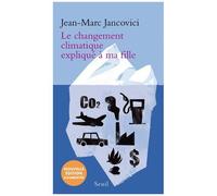 Le Changement Climatique Expliqué À Ma Fille