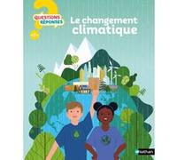 Le changement climatique Mathieu Hirtzig (Auteur), David Wilgenbus (Auteur), Mathilde Tricoire (Auteur), Marta Orzel (Illustration)