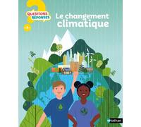 Le changement climatique - Mathieu Hirtzig - Nathan - cartonné - Document jeunesse