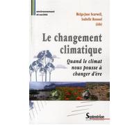 Le changement climatique Quand le climat nous pousse à changer d''ère - Helga-Jane Scarwell - Presses Universitaires Du Septentrion Editions - broché - Essai