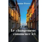 Le Changement Commence Ici