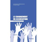 Le changement en association : s'adapter, innover, résister