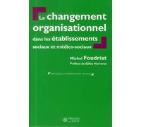 Le changement organisationnel dans les établissements sociaux et médico-sociaux
