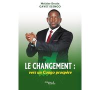 Le changement : vers un Congo prospère