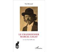 Le Chansonnier Marcel Legay