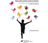 Le chant comme valeur personnelle de l'enfant T.1