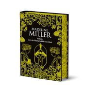 Le Chant d'Achille - Circé - Galatée -Edition intégrale reliée avec jaspage