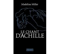 Le Chant d'Achille - (Préface inédite de l'auteur)