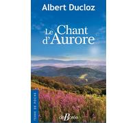 Le Chant d'Aurore - Albert Ducloz - Deboree Eds - Poche - Roman