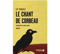 Le chant de Corbeau Lee Maracle (Auteur), Joanie Demers (Traduction)