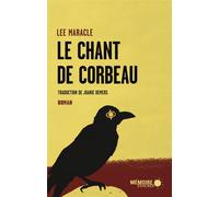 Le chant de Corbeau - Lee Maracle - Mémoire d'encrier - broché - Roman