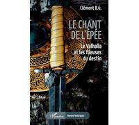 Le chant de l’épée: Le Valhalla et les fileuses du destin