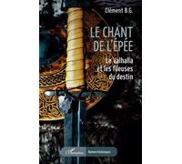 Le chant de l’épée: Le Valhalla et les fileuses du destin