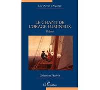 Le Chant de l’orage lumineux Luc-Olivier D'Algange (Auteur)