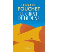 Le Chant de la dune - Lorraine Fouchet - Pocket - Poche - Roman