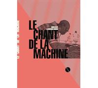 Le Chant de la machine