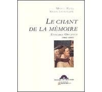 Le Chant de la mémoire : Ensemble Organum, 1982-2002