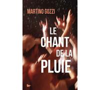 Le Chant de la pluie - Martino Gozzi - Table ronde - broché - Roman