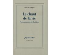 Le chant de la vie : Phénoménologie de Faulkner