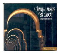 Le Chant De L'abbaye D'en Calcat - Le Christ Hier Et Aujourd'hui