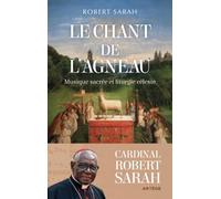 Le chant de l'agneau: Musique sacrée et liturgie céleste