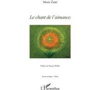 Le chant de l'aimance Maria Zaki (Auteur)