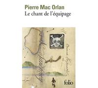 Pierre Mac Orlan – Le Chant de l'équipage – Préface de Raymond Queneau – Gallimard Poche