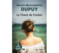 Le chant de l'ocean 2 volumes - Marie-Bernadette Dupuy - A Vue D'oeil - Coffret - Roman
