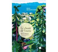 Le chant de l'ourse Récits des hautes terres - Jean Darot - Perles Rares - broché - Récit
